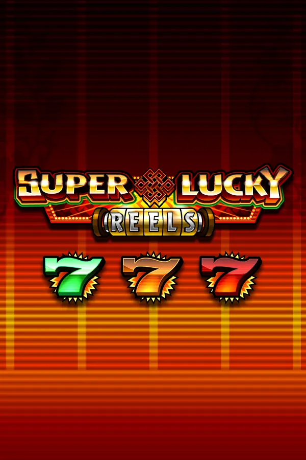 Super Lucky Reels