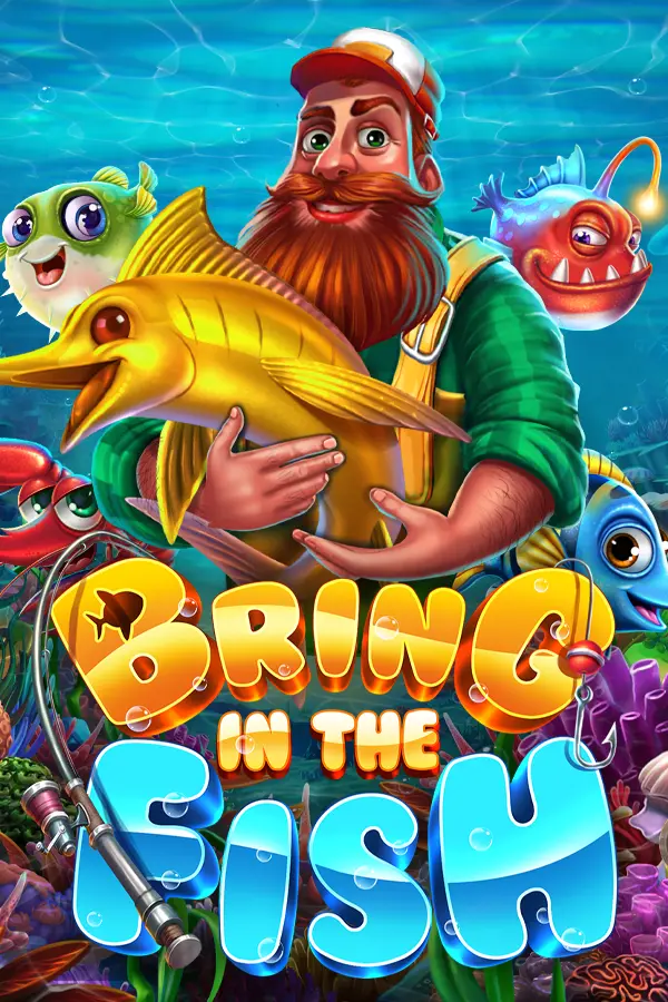Bring in the Fish